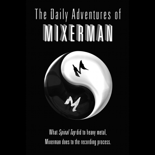 01-The-Daily-Adventures-of-Mixerman_-An-Audiobook-Dramatization-m4b-image.png